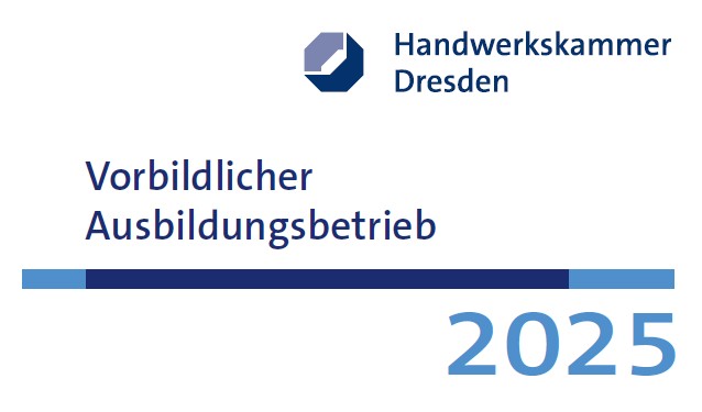 Handwerksammer Dresden: Auszeichnung als vorbildlicher Ausbildungsbetrieb 2025